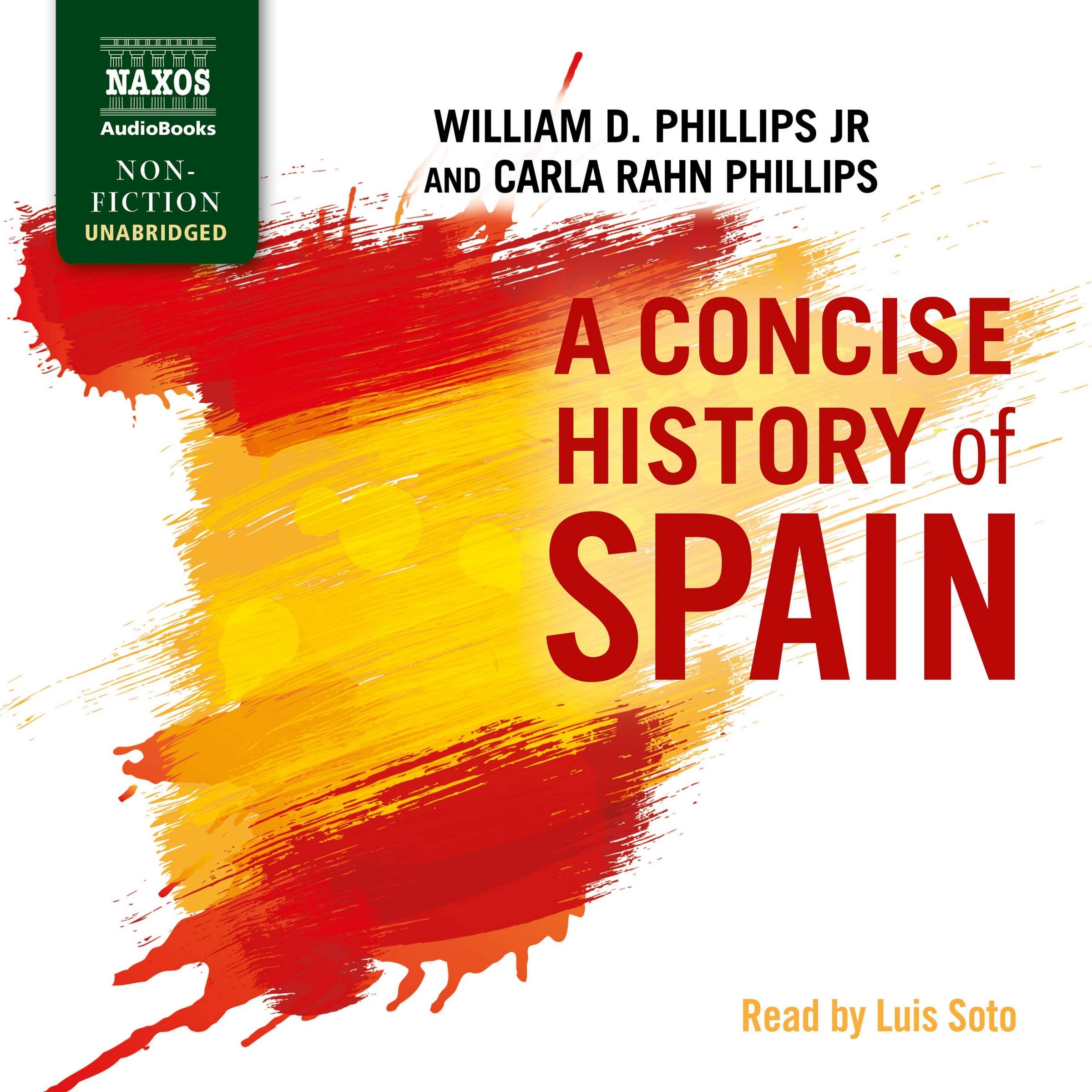 A Concise History of Spain - William D. Phillips Jr and Carla Rahn Phillips