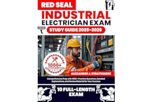 Red Seal Industrial Electrician Exam Study Guide: A Comprehensive Prep with 1000+ Practice Questions, Detailed Explanations, 