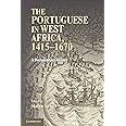 The Portuguese in West Africa, 1415–1670: A Documentary History