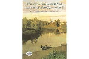 Tchaikovsky's Piano Concerto No. 1 & Rachmaninoff's Piano Concerto No. 2: With Orchestral Reduction for Second Piano