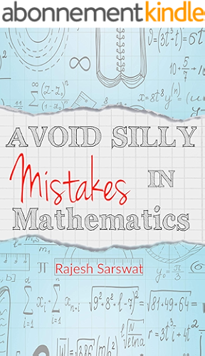Download Avoid Silly Mistakes in Mathematics (English Edition) PDF