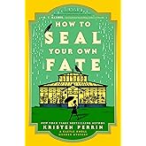 How to Seal Your Own Fate: A Novel (Castle Knoll Files)