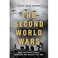 The Second World Wars: How the First Global Conflict Was Fought and Won book cover