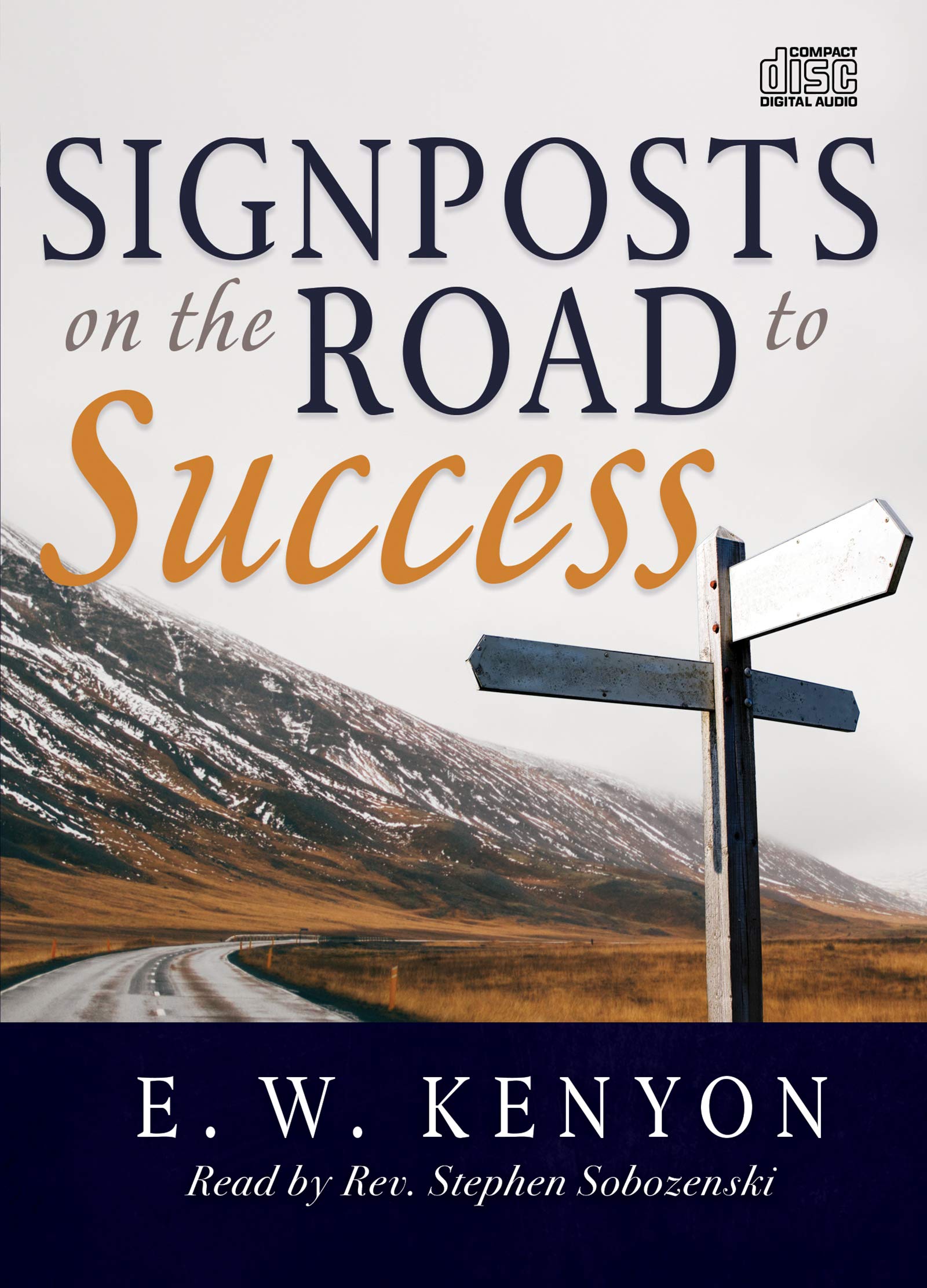 Signposts On The Road To Success Kenyon E W Sobozenski Stephen 9781641234658 Amazon Com Books