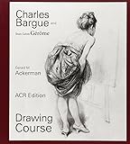 Charles Bargue: Drawing Course