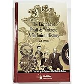 The Engines of Pratt & Whitney: A Technical History (Library of Flight)