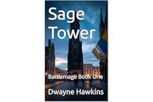 Sage Tower: Battlemage Book One