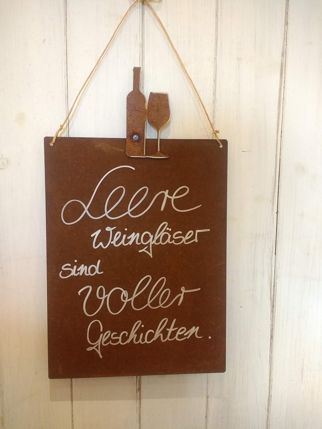 Schild Edelrost mit Weinflasche und Glas Rostschild mit Spruch" Leere