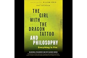 The Girl with the Dragon Tattoo and Philosophy: Everything Is Fire