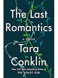 The Last Romantics: A Novel