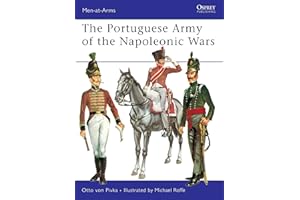 The Portuguese Army of the Napoleonic Wars (Men-at-Arms, 61)