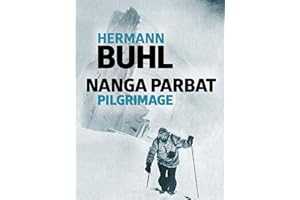 Nanga Parbat Pilgrimage: The great mountaineering classic