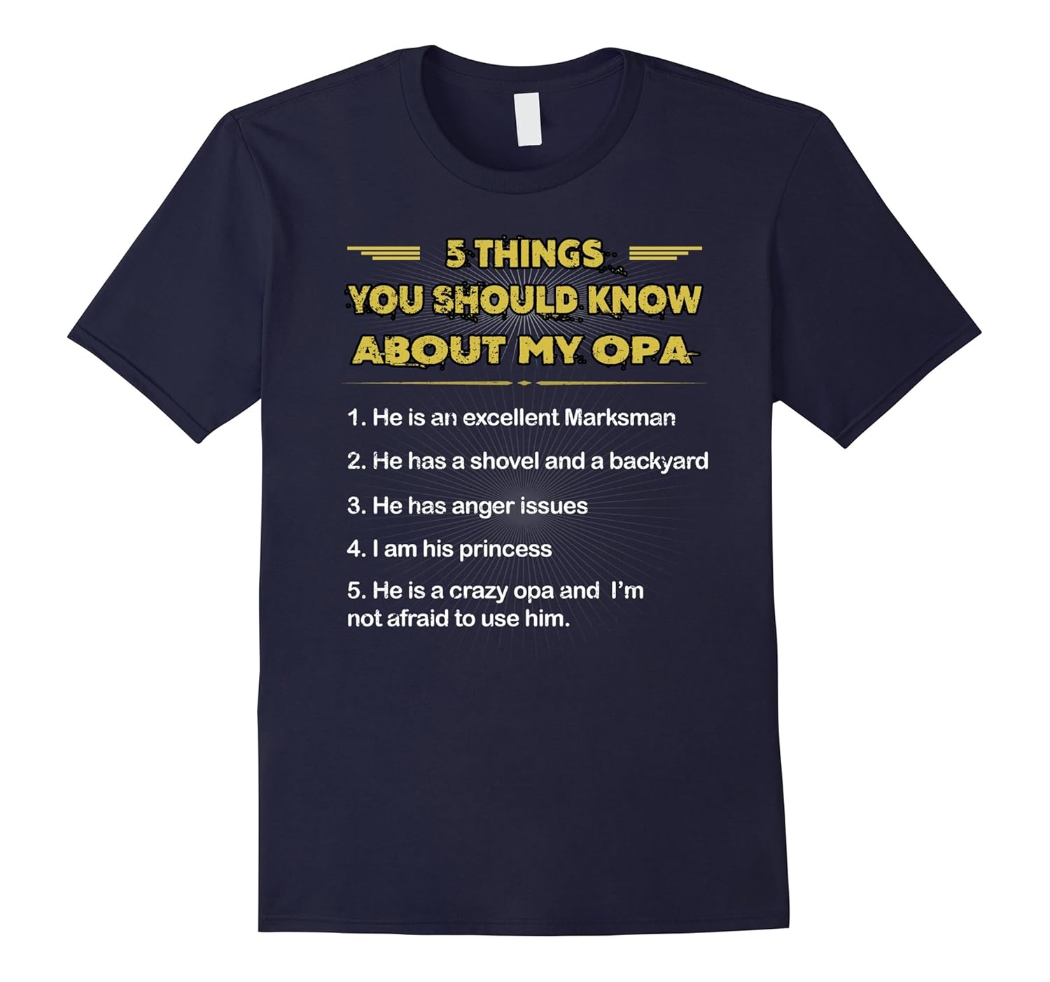 5 Things You Should Know About My Opa T-Shirt-Rose