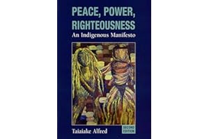 Peace, Power, Righteousness: An Indigenous Manifesto