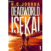 Deadworld Isekai: A Sci-Fi LitRPG Adventure