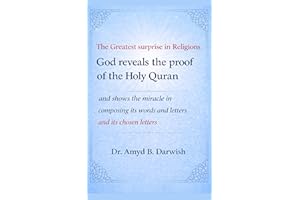 The Greatest Surprise in Religions : God reveals the proof of the Holy Quran and shows the miracle in composing its words and