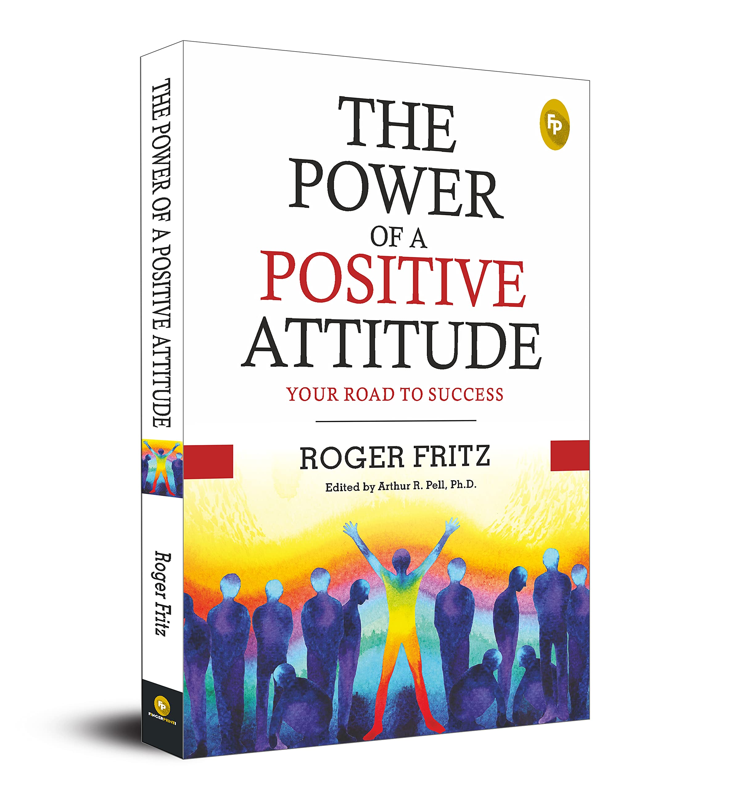 Buy The Power Of A Positive Attitude Your Road To Success Book Online At Low Prices In India The Power Of A Positive Attitude Your Road To Success Reviews Ratings