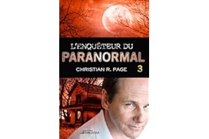 L'Enquêteur du paranormal, tome 3 (Enqueteur Du Paranormal) (French Edition)
