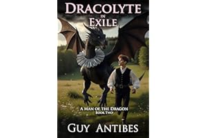 Dracolyte in Exile (A Man of the Dragon Book 2)