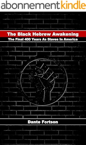 Download The Black Hebrew Awakening: The Final 400 Years As Slaves In America (English Edition) PDF