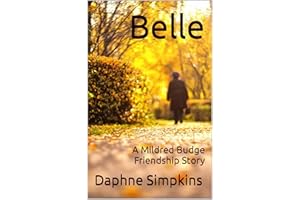 Belle: A Mildred Budge Friendship Story