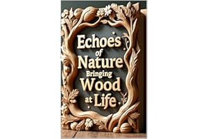 Echoes of Nature: Bringing Wood to Life