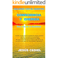 DIALOGOS CON EL MAESTRO: CONSCIENCIA Y ENERGÍA: MÁS ALLÁ DE LA DUALIDAD (Spanish Edition) book cover