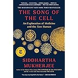 The Song of the Cell: An Exploration of Medicine and the New Human