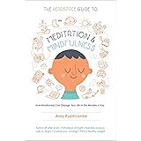 The Headspace Guide to Meditation and Mindfulness: How Mindfulness Can Change Your Life in Ten Minutes a Day