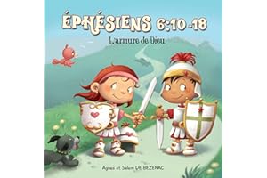 L'armure de Dieu: Ephésiens 6:10-18 (Chapitres de la Bible pour enfants) (French Edition)