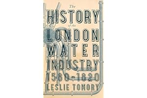The History of the London Water Industry, 1580–1820