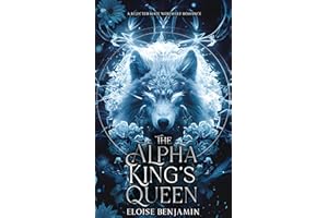 The Alpha King's Queen: A Rejected Mate Werewolf Romance