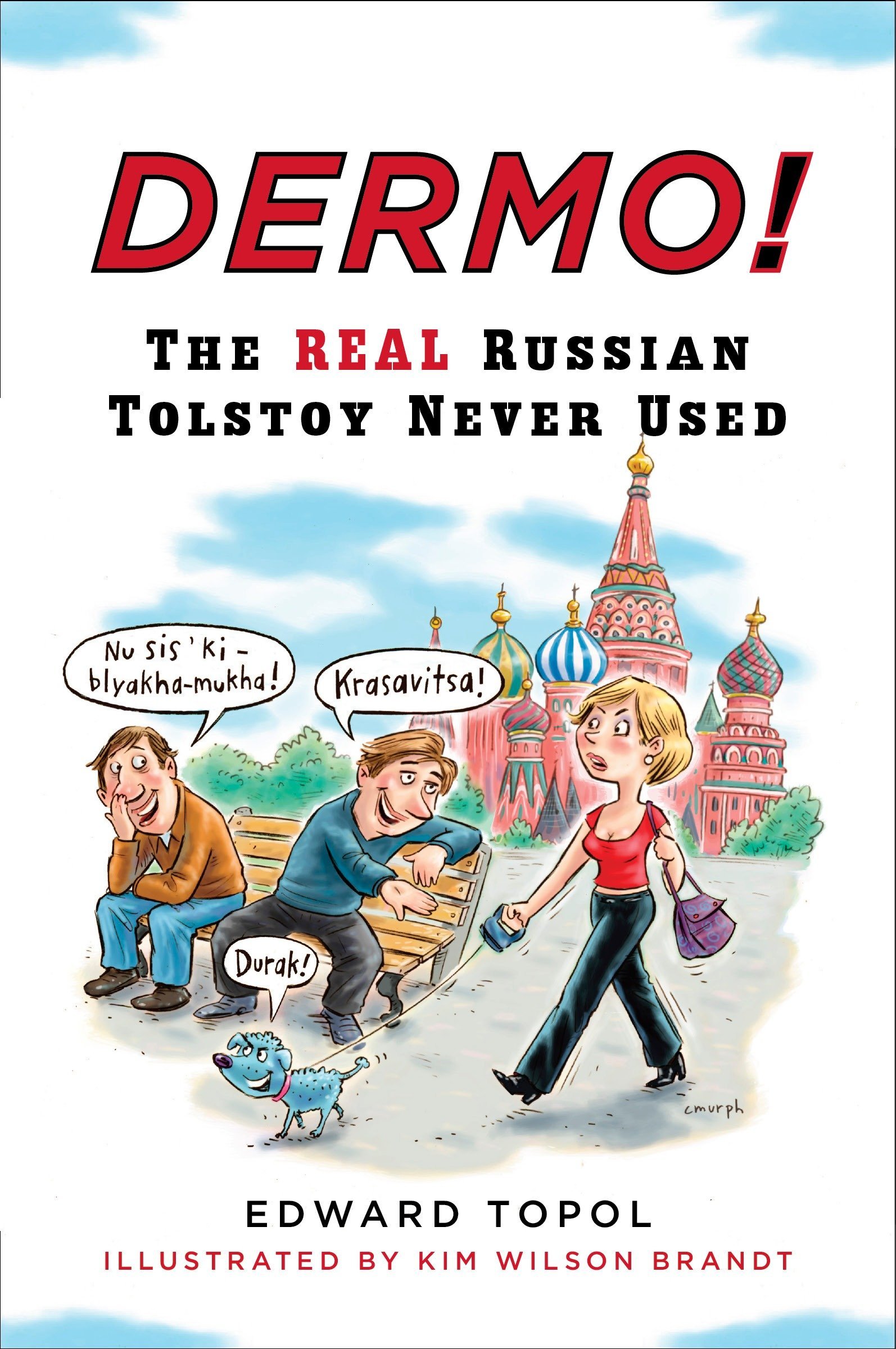 Dermo The Real Russian Tolstoy Never Used Russian Edition