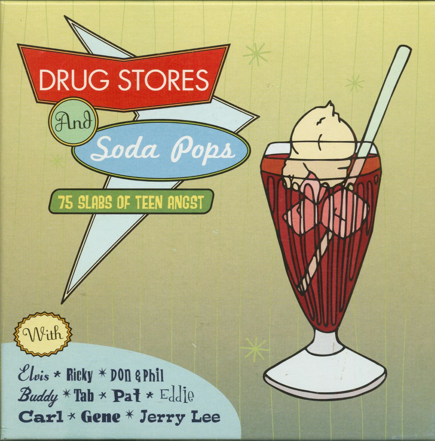 Drug Stores and Soda Pops; 75 Slabs of Teen Angst