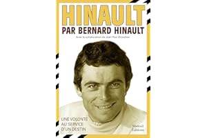 Hinault par Bernard Hinault: Une volonté au service d'un destin (Sports) (French Edition)