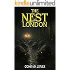 The Nest; London: The carnage has arrived in the UK... (The Nest Series Book 2)