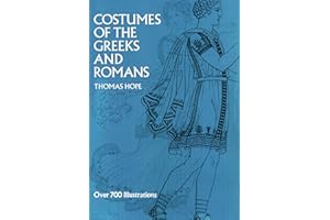 Costumes of the Greeks and Romans (Dover Fashion and Costumes)