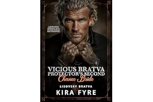 Vicious Bratva Protector’s Second Chance Bride: A Dark Mafia Romance with Second Chance and Kidnapping (Lisovsky Bratva Book 