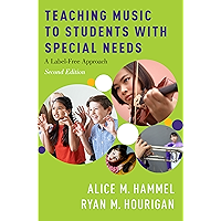 Teaching Music to Students with Special Needs: A Label-Free Approach book cover