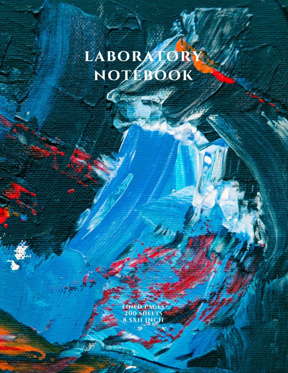 LABORATORY NOTEBOOK: CREATIVE 200 PAGES (8.5X11) INCH/RULED/LINED/SCIENTIFIC/OFFICIAL NOTEBOOK JOURNAL.GLOSSY COVERED,PERFECT RULED NOTEBOOK FOR ANY … FOR SCIENTIFIC RESEARCH JOURNAL WORK LABORATORY NOTEBOOK: CREATIVE 200 PAGES (8.5X11) INCH/RULED/LINED/SCIENTIFIC/OFFICIAL NOTEBOOK JOURNAL.GLOSSY COVERED,PERFECT RULED NOTEBOOK FOR ANY … FOR SCIENTIFIC RESEARCH JOURNAL WORK