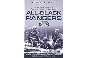 US Army's First, Last, and Only All-Black Rangers: The 2nd Ranger Infantry Company (Airborne) in the Korean War, 1950–1951