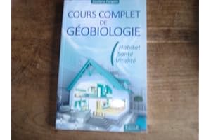 COURS COMPLET DE GÉOBIOLOGIE