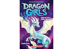 Willa the Silver Glitter Dragon (Dragon Girls #2)