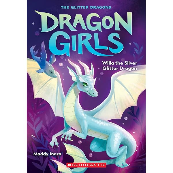 Naomi the Rainbow Glitter Dragon (Dragon Girls #3): Mara, Maddy