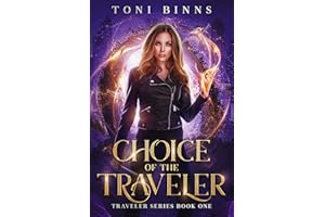 Choice of the Traveler: A Found Family Portal Fantasy Novel (Traveler Series Book 1)