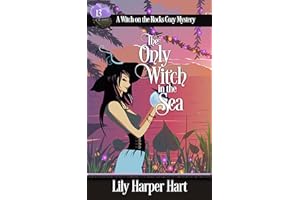 The Only Witch In the Sea (A Witch on the Rocks Cozy Mystery Book 13)