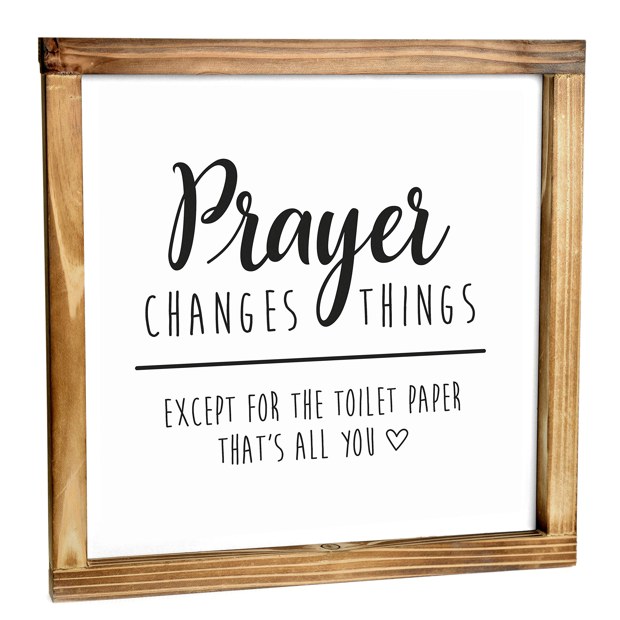Buy Prayer Changes Things Except Toilet Paper Sign 12x12 Inch