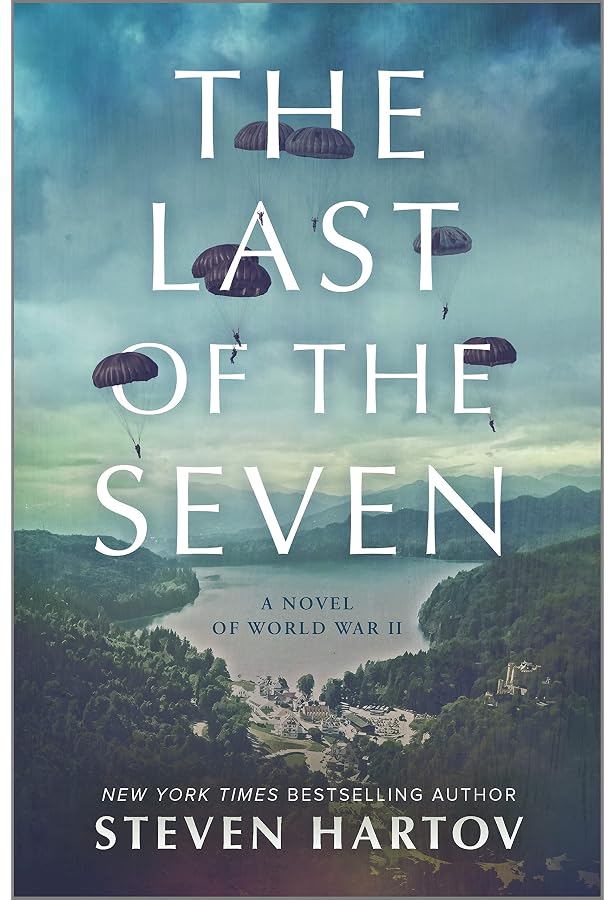 The Last of the Seven: A Novel of World War II - Kindle edition by Hartov,  Steven. Literature & Fiction Kindle eBooks @ Amazon.com.