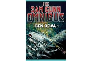 The Sam Gunn Omnibus: Featuring Every Story Ever Written about Sam Gunn, and Then Some