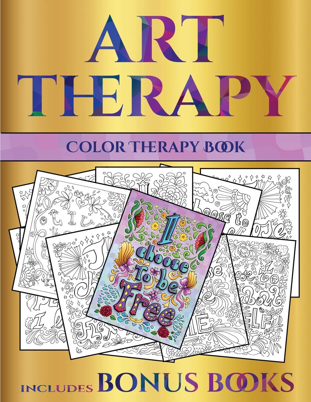 Color Therapy Book Art Therapy This Book Has 40 Art Therapy Coloring Sheets That Can Be Used To Color In Frame And Or Meditate Over This Book Can Be Photocopied Printed And Downloaded